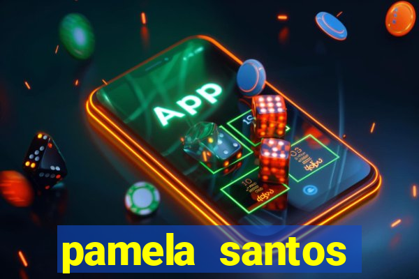 pamela santos garota de programa